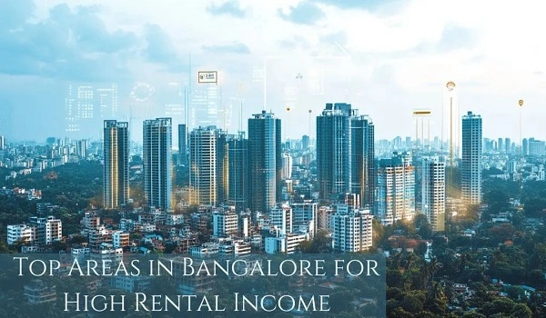 Featured Image of Best Areas in Bangalore for Rental Returns & Passive Income